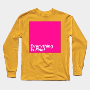 Everything Is Fine Abstract 1 Long Sleeve T-Shirt